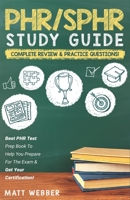 PHR/SPHR Audio Study Guide! Complete Review & Practice Questions!: Best PHR Test Prep Book To Help You Prepare For The Exam & Get Your Certification! null Book Cover