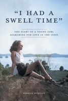 "I Had a Swell Time": The Diary of a Young Girl Searching for Love in the 1930s 1038330017 Book Cover