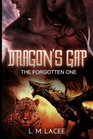 Dragon's Gap: The Forgotten One B08KVPPGV3 Book Cover