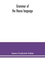 Grammar of the Hausa Language 1017404461 Book Cover