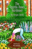 The Upside-Down Gardener 1730777279 Book Cover