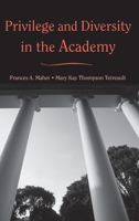 Privilege and Diversity in the Academy 0415946654 Book Cover