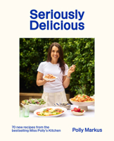 Seriously Delicious 1991006721 Book Cover