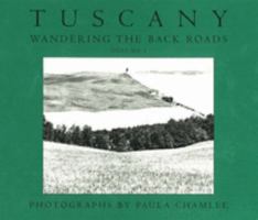 Tuscany: Wandering the Back Roads, Vol. 1 1888899123 Book Cover