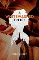 A Whitewashed Tomb 1978084927 Book Cover