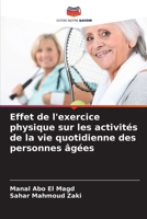 Effet de l'exercice physique sur les activités de la vie quotidienne des personnes âgées (French Edition) 6208179874 Book Cover