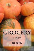 Grocery Lists Book: Stay Organized (11 Items or Less) 1522790780 Book Cover