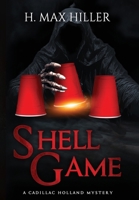 Shell Game (Cadillac Holland Mysteries) 1644567008 Book Cover