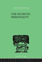 The Neurotic Personality 0415757894 Book Cover