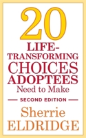 20 Life-Transforming Choices Adoptees Need to Make 1849057745 Book Cover