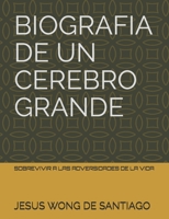 BIOGRAFIA DE UN CEREBRO GRANDE B08P8NKVKD Book Cover