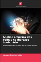 Análise empírica das bolhas no mercado imobiliário (Portuguese Edition) 6630095588 Book Cover
