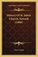 History of St. John's Church, Newark 1019198079 Book Cover