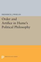 Order and Artifice in Hume's Political Philosophy 0691611734 Book Cover