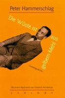 Die Wuste ist aus gelbem Mehl: Groteskgedichte 3552048294 Book Cover