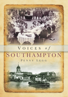 Voices of Southampton 0752458191 Book Cover