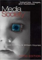Media/Society: Industries, Images and Audiences