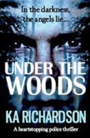 Under The Woods 1912604248 Book Cover