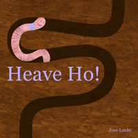 Heave Ho! 0990890503 Book Cover
