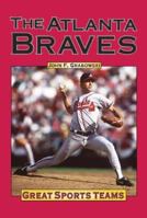 Great Sports Teams - The Atlanta Braves (Great Sports Teams) 1590183045 Book Cover