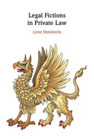 Legal Fictions in Private Law 1316519473 Book Cover