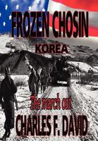 Frozen Chosin (Korea): The March Out 1469170493 Book Cover