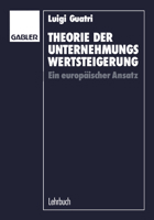 Theorie Der Unternehmungswertsteigerung: Ein Europaischer Ansatz 340913493X Book Cover