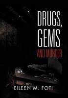 Drugs, Gems and Murder 1469138212 Book Cover