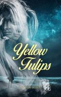 Yellow Tulips 1480992615 Book Cover