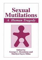 Sexual Mutilations: A Human Tragedy 0306455897 Book Cover