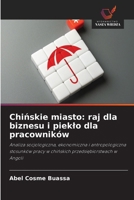 Chinskie miasto: raj dla biznesu i pieklo dla pracowników (Polish Edition) 6630220382 Book Cover