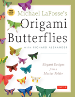 Michael LaFosse's Origami Butterflies: Elegant Designs from a Master Folder 4805312262 Book Cover