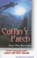 Coffin's Patch (SAT Edition) 0965242218 Book Cover