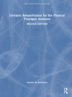 Geriatric Rehabilitation for the Physical Therapist Assistant (Core Texts for PTA Education) 1630919861 Book Cover