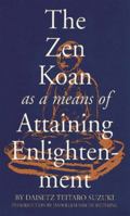 The Zen Koan As a Means of Attaining Enlightenment 080483041X Book Cover