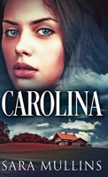Carolina: Premium Hardcover Edition 4867471860 Book Cover