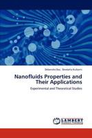 Nanofluids Properties and Their Applications: Experimental and Theoretical Studies 365916609X Book Cover