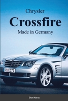 Chrysler Croossfire Made in Germany 1300155892 Book Cover