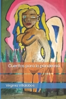 Cuentos para la pandemia (Spanish Edition) B0CJBC1CSF Book Cover
