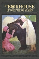 My Bookhouse: Up One Pair Of Stairs