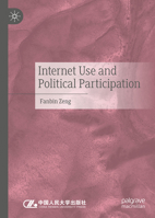 Internet Use and Political Participation 9819655579 Book Cover