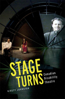 Stage Turns: Canadian Disability Theatre 0773539956 Book Cover