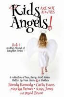 Kids are Not Always Angels 1365506606 Book Cover