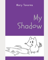 My Shadow (Emotional Organization) B08K4K2JTV Book Cover