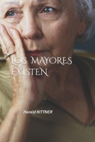 Los Mayores Existen B09FCCLTZW Book Cover