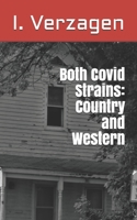 Both Covid Strains: Country and Western B08DBYPYMR Book Cover