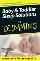 Baby & Toddler Sleep Solutions For Dummies (For Dummies (Health & Fitness)) 047011794X Book Cover