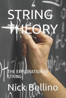 STRING THEORY: THE EXPLORATION OF STRING B0GFDX5HGH Book Cover