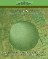 Election 2000: An Investigation of Voting Irregularities 1596051833 Book Cover