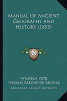 Manual of Ancient Geography and History 9353804515 Book Cover